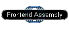 Frontend Assembly