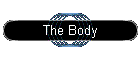 The Body